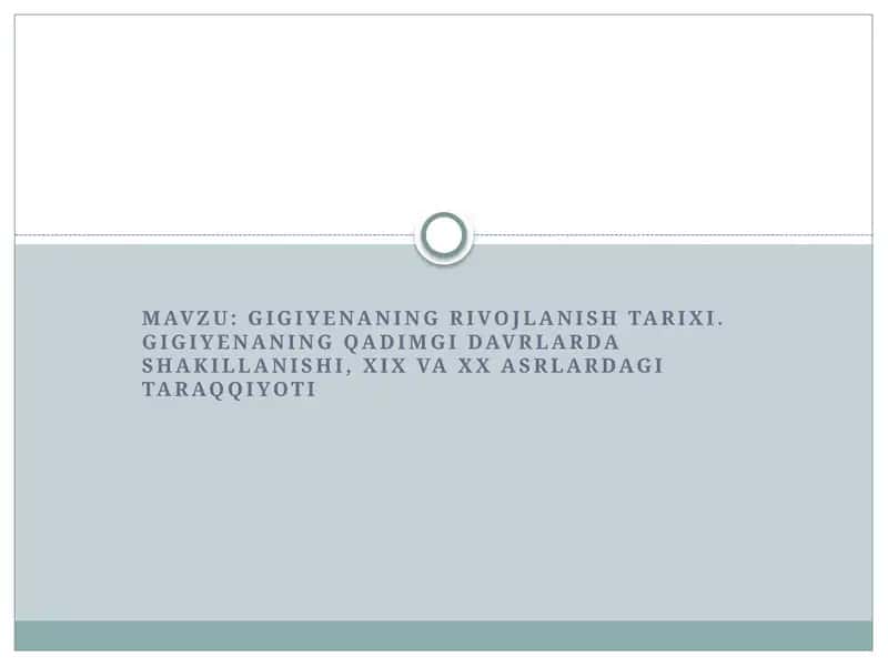 GIGIYENANING RIVOJLANISH TARIXI 1
