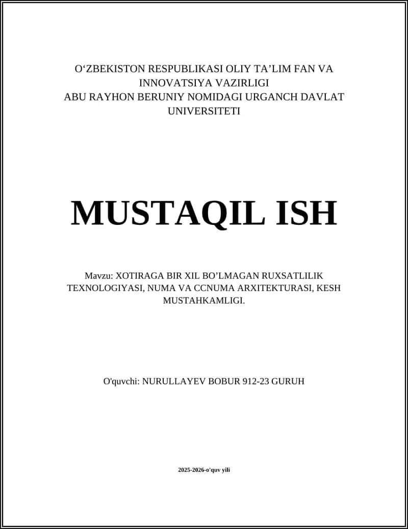 XOTIRAGA BIR XIL BO’LMAGAN RUXSATLILIK TEXNOLOGIYASI, NUMA VA CCNUMA ARXITEKTURASI, KESH MUSTAHKAMLIGI 1