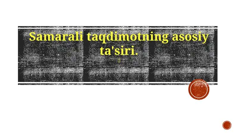Samarali taqdimotning asosiy ta'siri 1