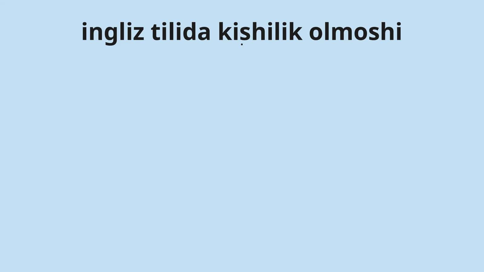 Ingliz tilida kishilik olmoshi 1