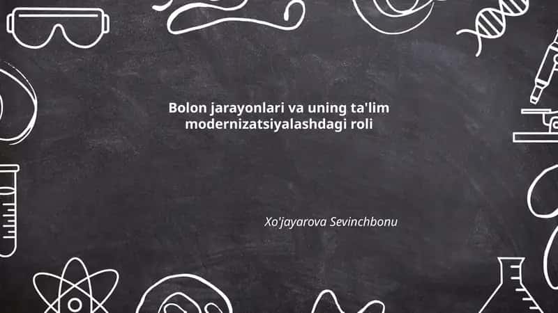 Bolon jarayonlari va uning ta'lim modernizatsiyalashdagi roli 1