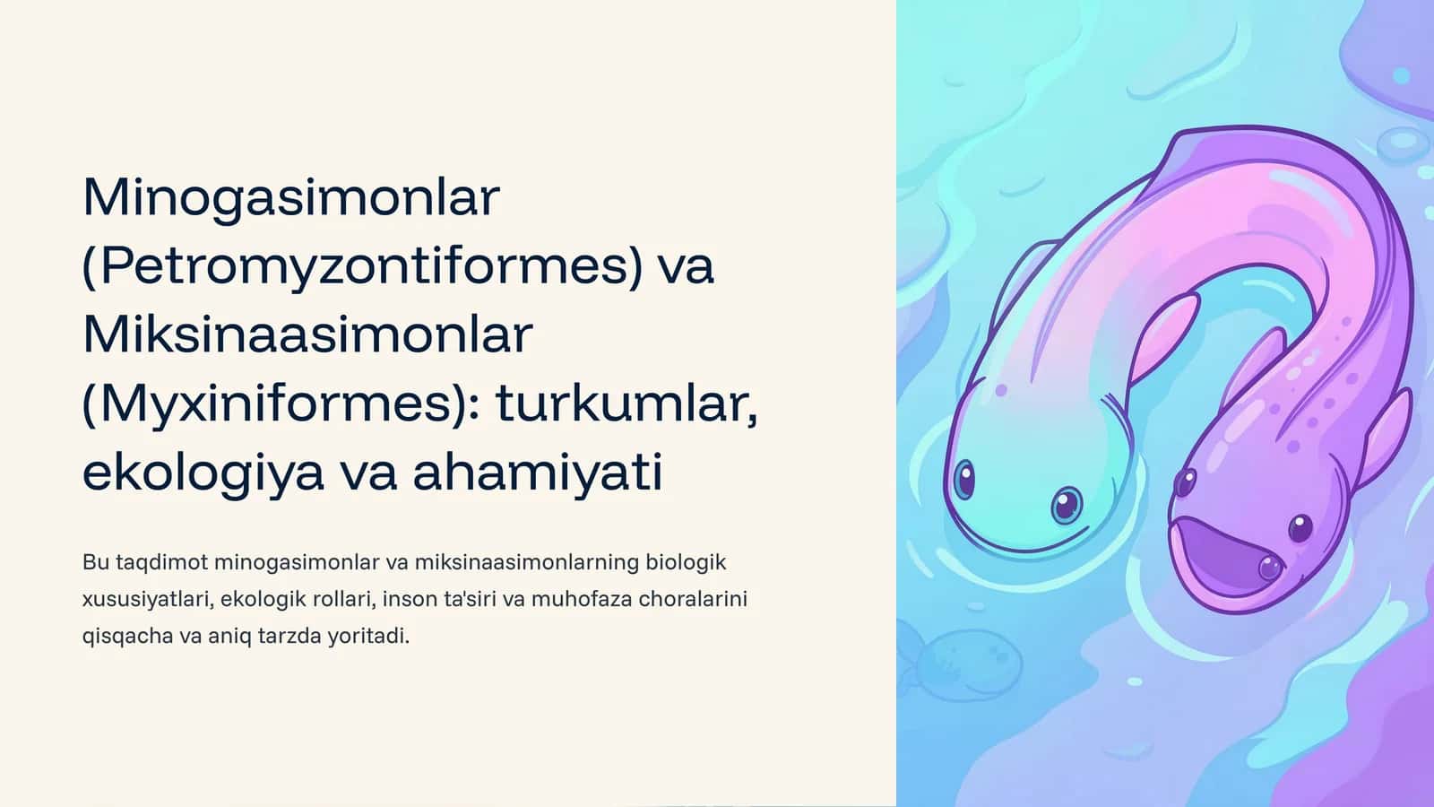 Minogasimonlar (Petromyzontiformes) va Miksinaasimonlar (Myxiniformes) 1