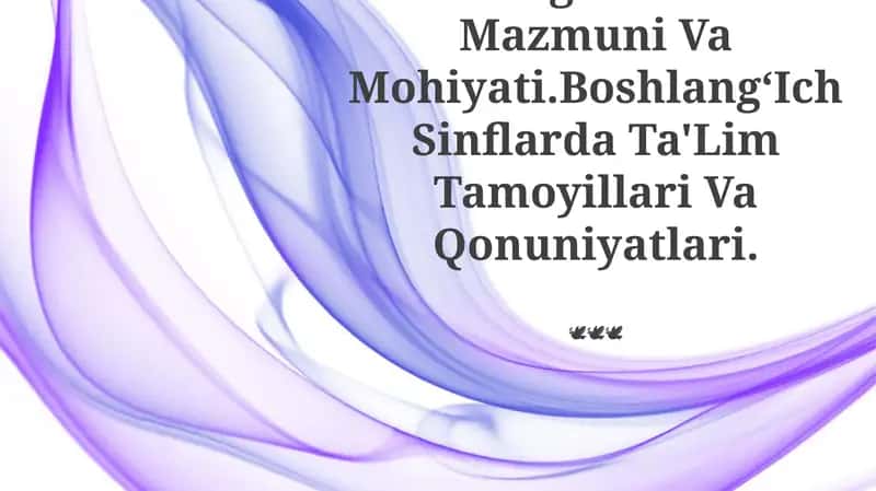 Boshlang'Ich Ta'Lim Mazmuni Va Mohiyati 1