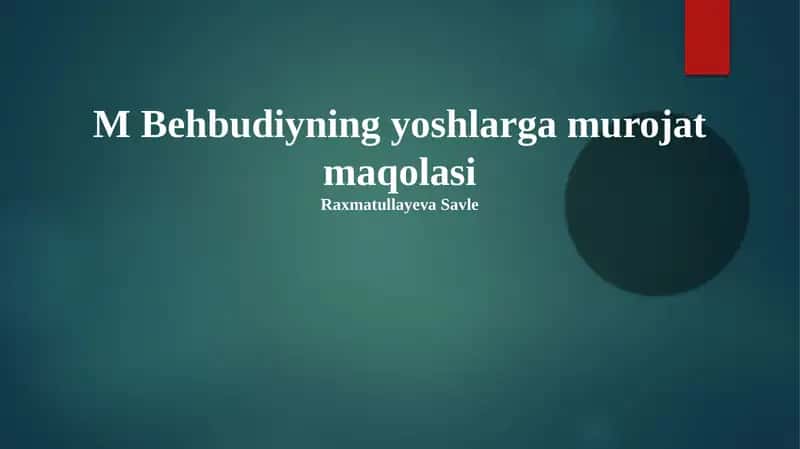Behbudiyning yoshlarga murojat maqolasi 1