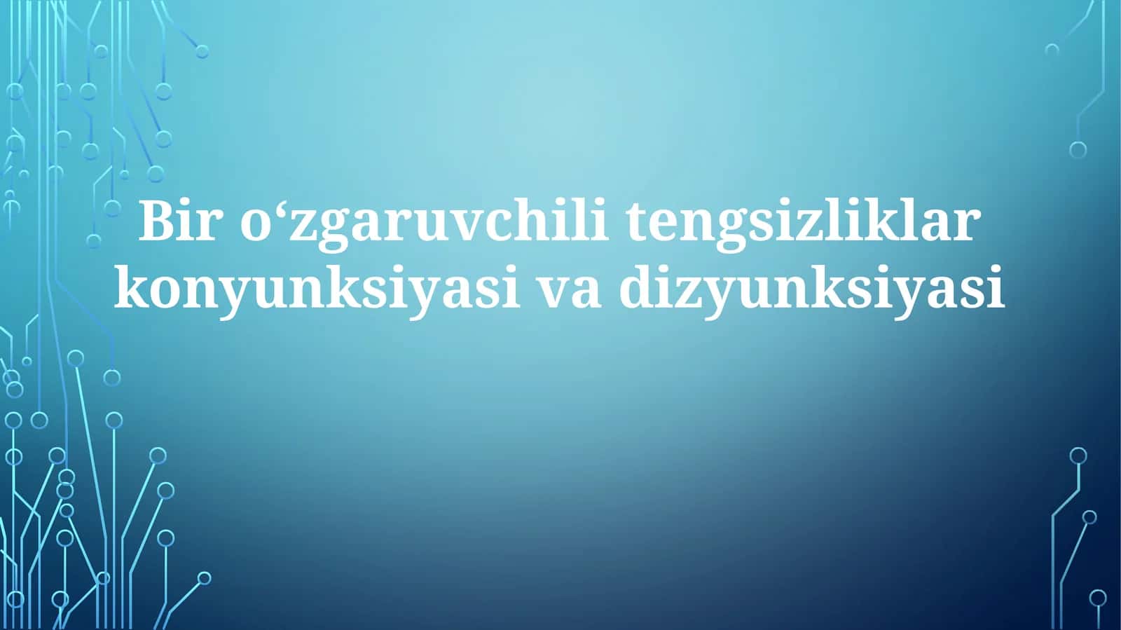 Tengsizliklarning konʼyunksiya va dizʼyunksiyasi 1