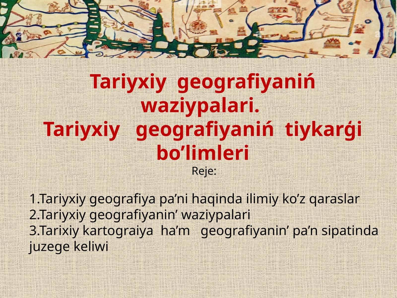 Tariyxiy geografiya pa'ni tanqidiy ko'z o'tilishi 1