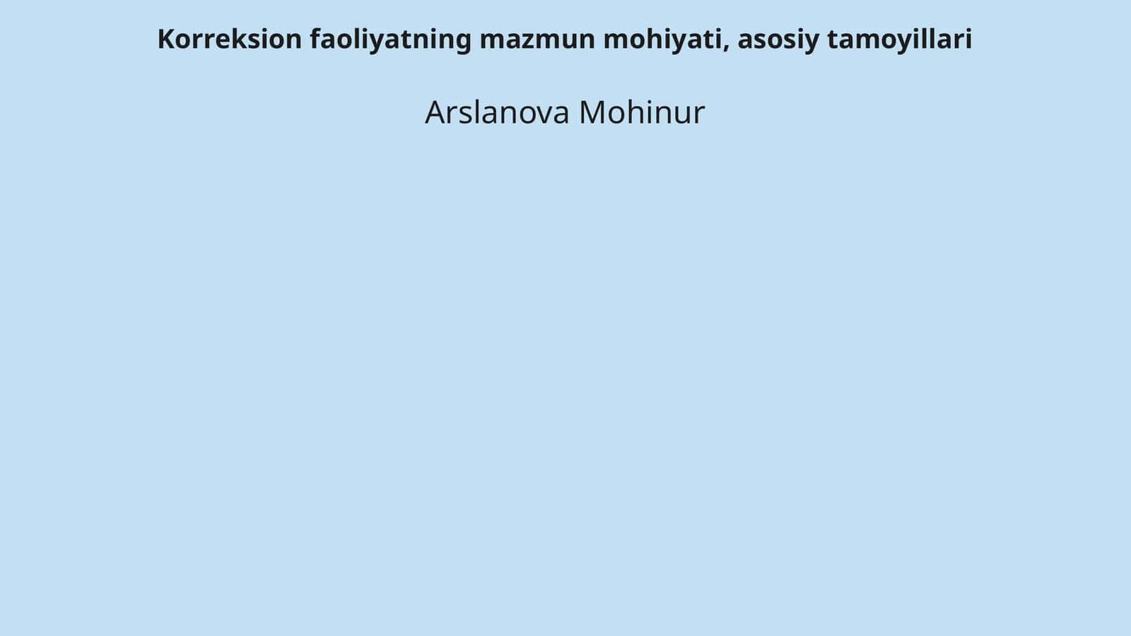 Korreksion faoliyatning mazmun mohiyati, asosiy tamoyillari 1