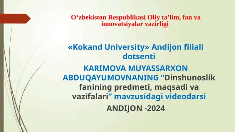 "Dinshunoslikfanining predmeti, maqsadi va vazifalari" mavzusidagi videodarsi 1