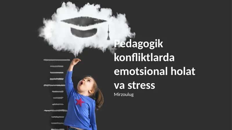 Pedagogik konfliktlarda emotsional holat va stress 1