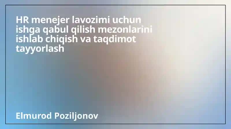 Ishga qabul qilish mezonlari
