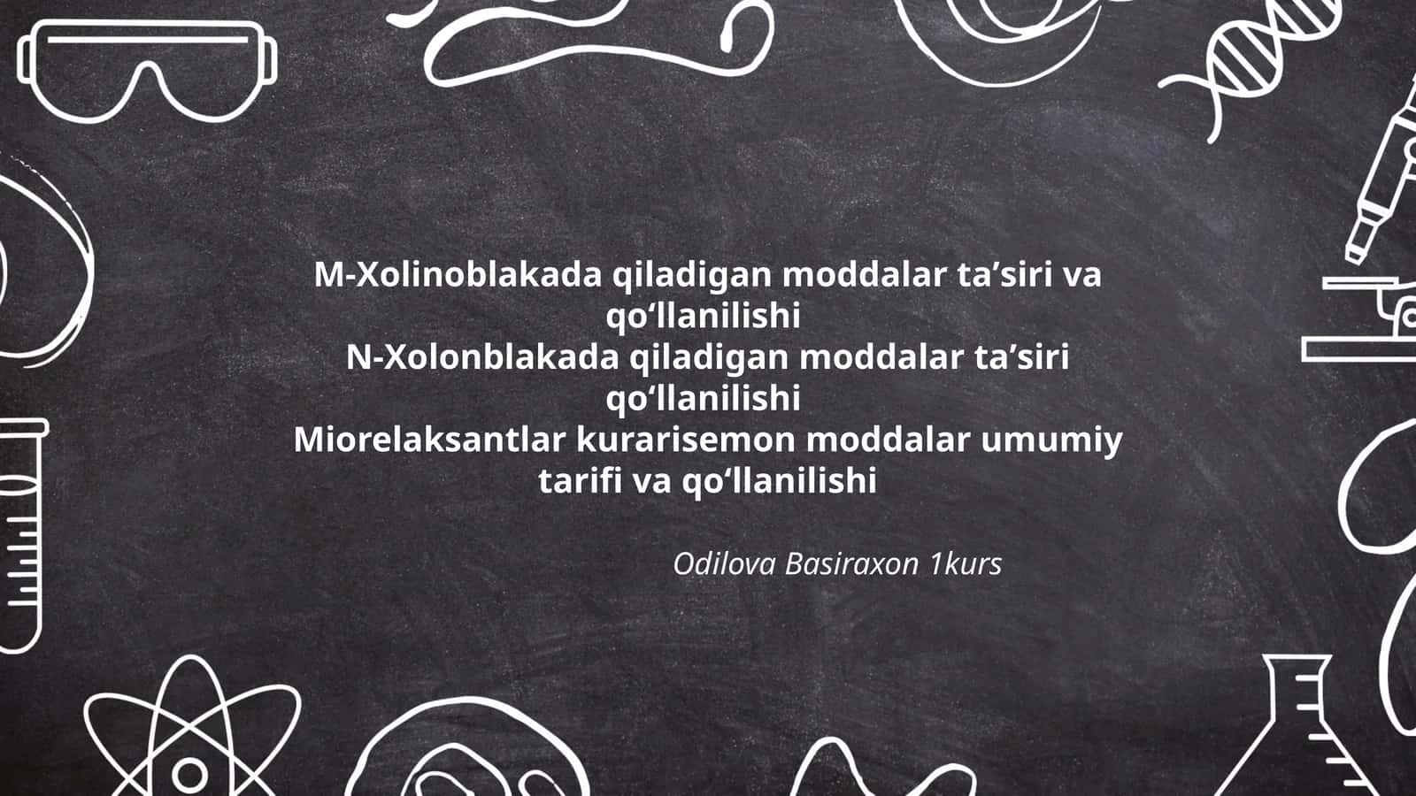 M-Xolinoblakada qiladigan moddalar taʼsiri va qoʻllanilishi 1