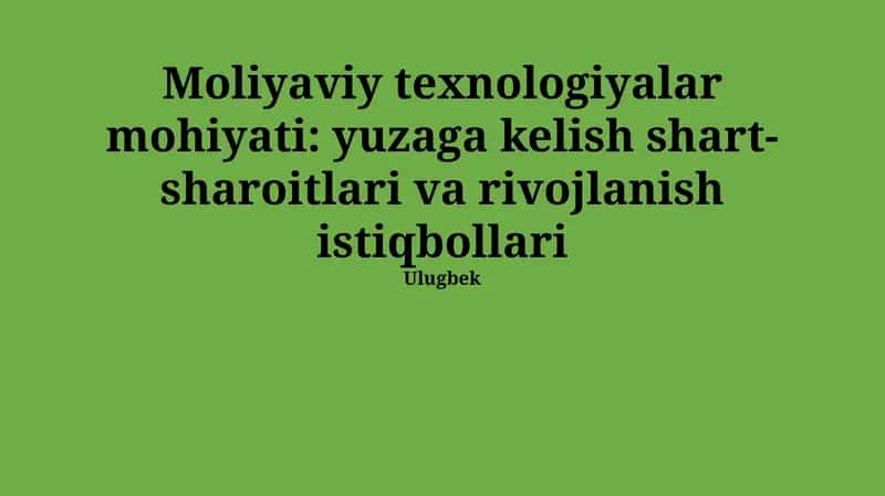 Moliyaviy texnologiyalar mohiyati 1