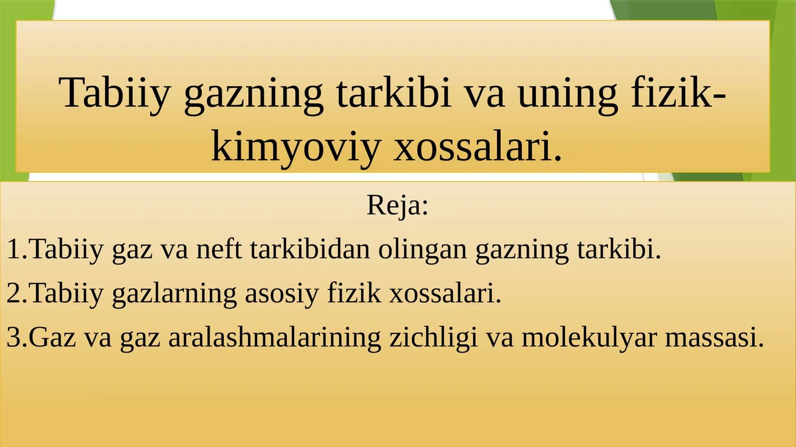 Tabiiy gazning tarkibi va uning fizik-kimyoviy xossalari 1