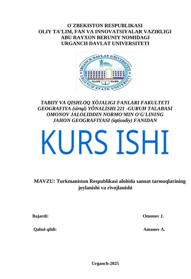 Turkmaniston Respublikasi alohida sanoat tarmoqlarining joylanishi va rivojlanishi 1