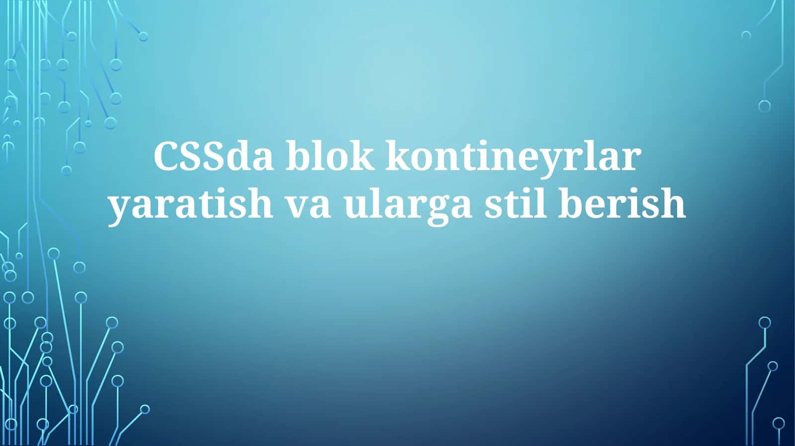 Blok konteynerlar yaratish va stil berish 1