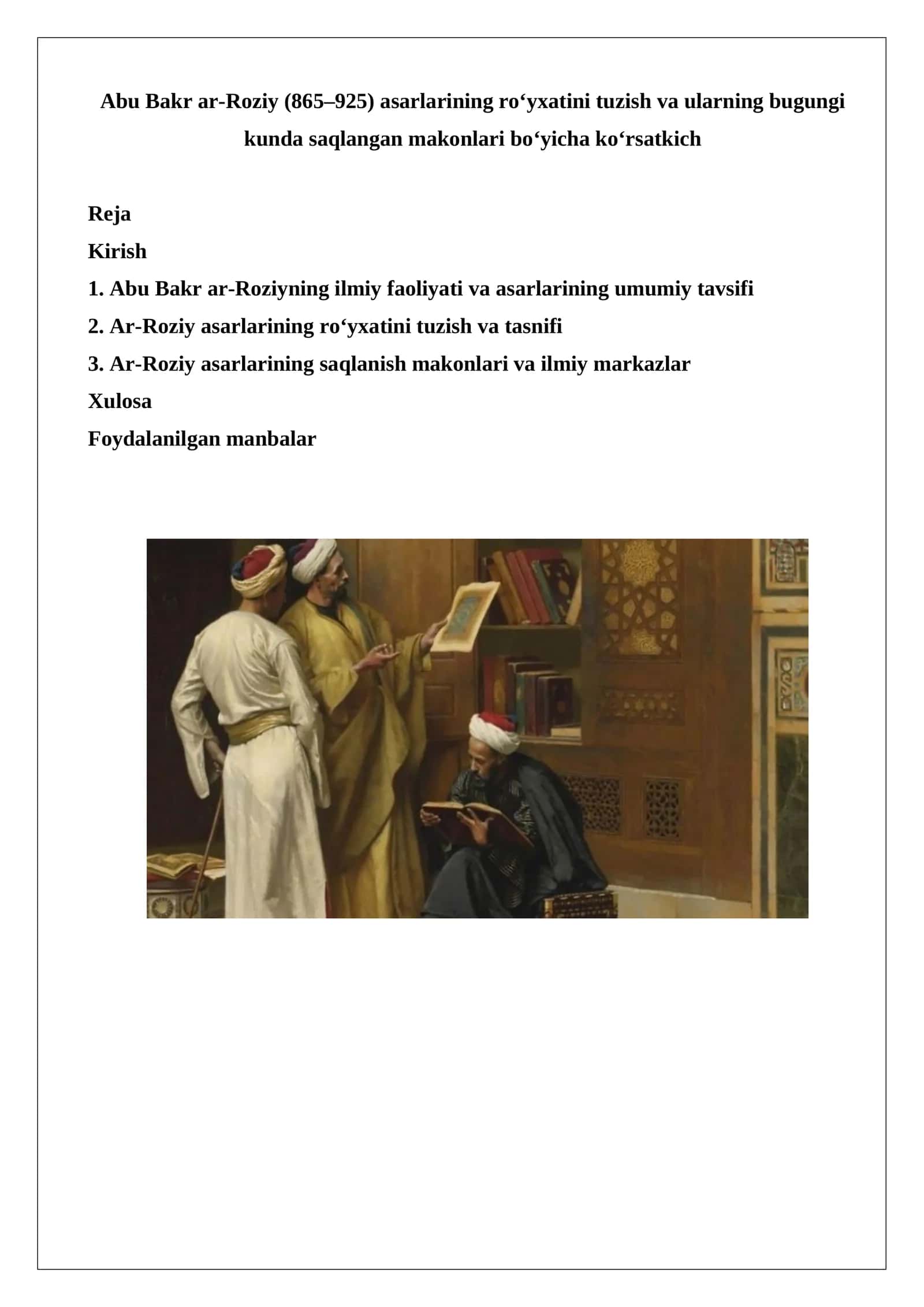 Abu Bakr ar-Roziy (865–925) asarlarining roʻyxatini tuzish va ularning bugungi kunda saqlangan makonlari bo‘yicha ko‘rsatkich 1