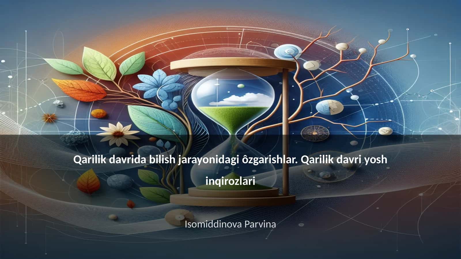 Qarilik davrida bilish jarayonidagi ôzgarishlar 1