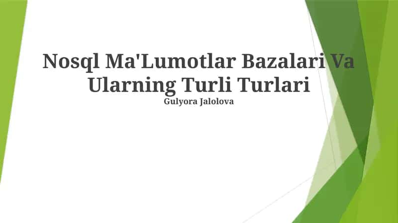 NoSQL ma'lumotlar bazalari va ularning turli turlari 1