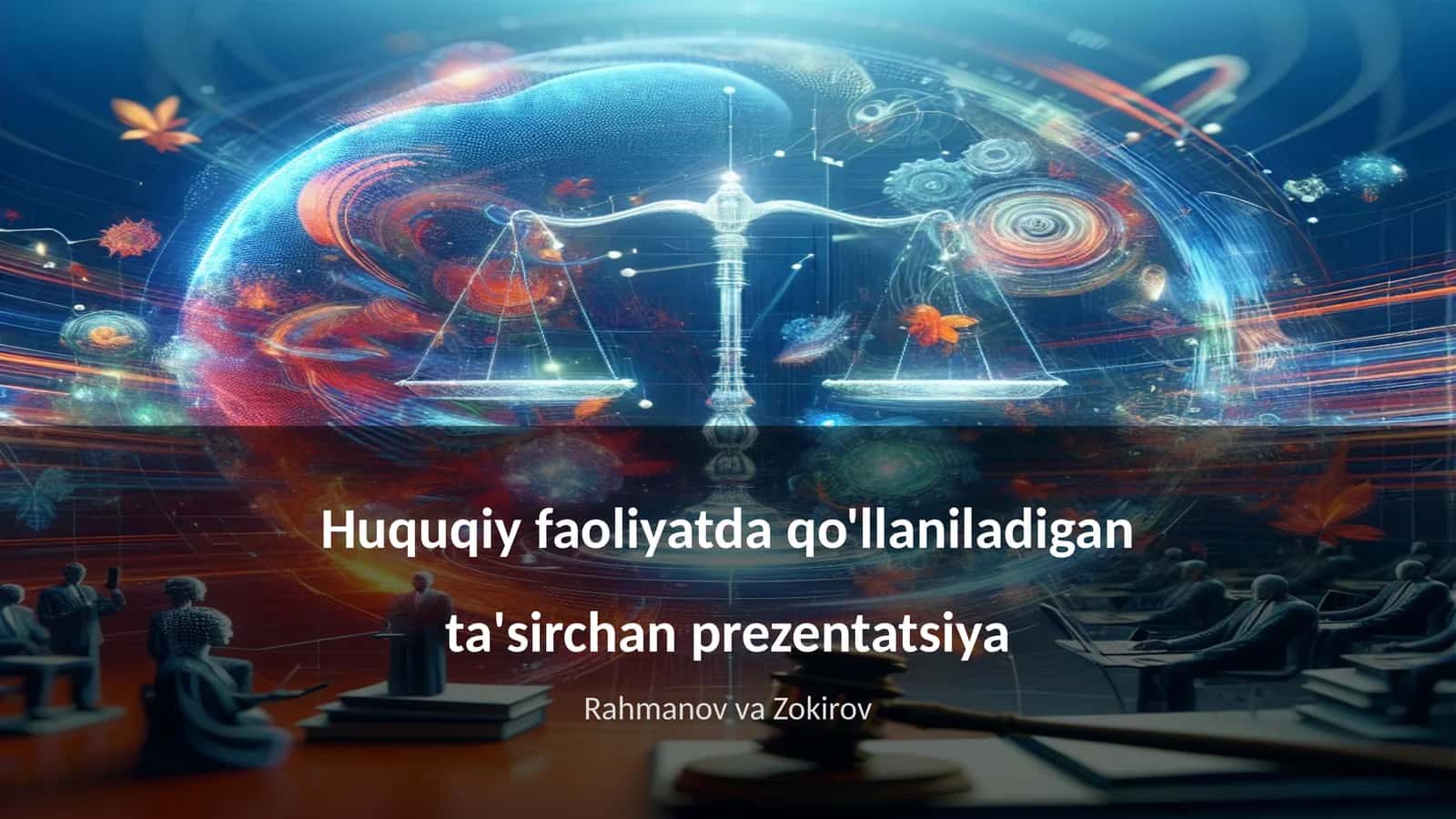 Huquqiy faoliyatda qo'llaniladigan ta'sirchan prezentatsiya 1
