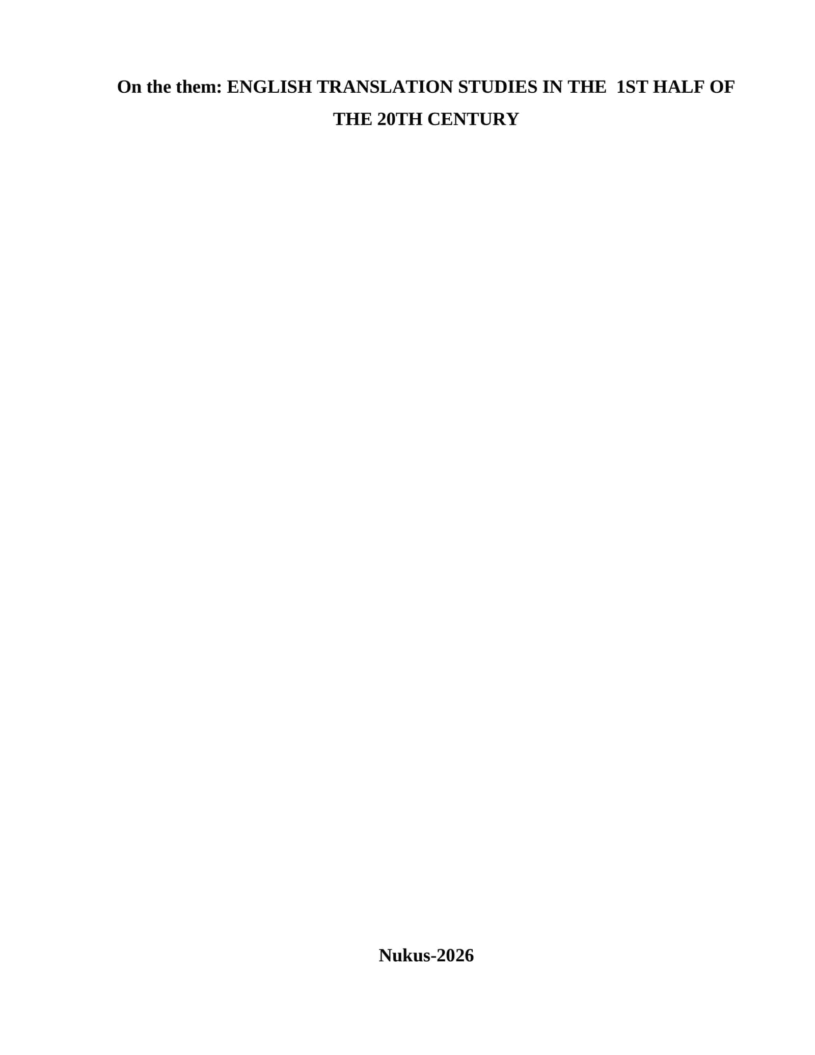 ENGLISH TRANSLATION STUDIES IN THE 1ST HALF OF THE 20TH CENTURY 1