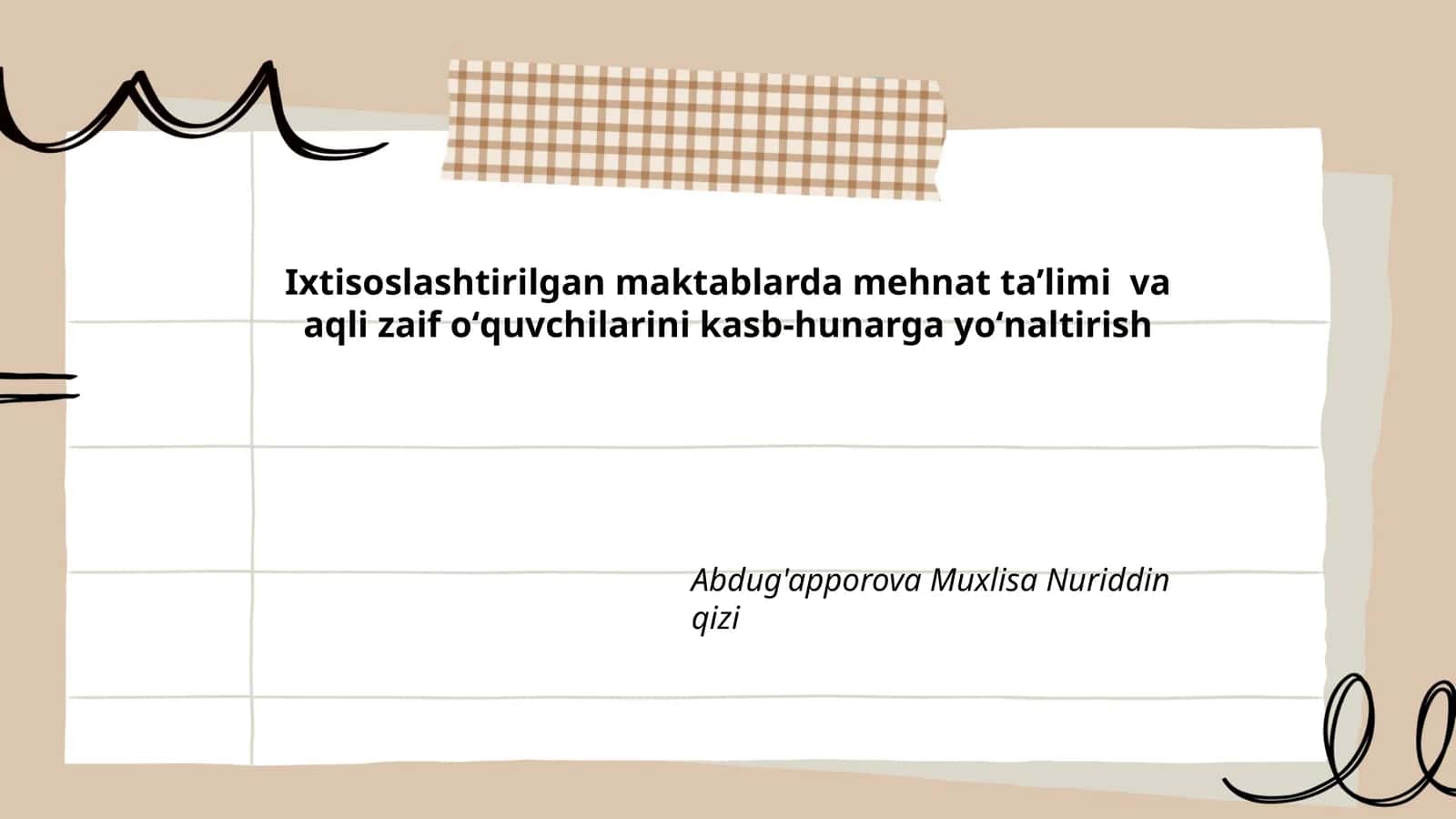 Ixtisoslashtirilgan maktablarda mehnat ta’limi va aqli zaif oʻquvchilarini kasb-hunarga yoʻnaltirish by Abdug'apporova Muxlisa Nuriddin qizi 1