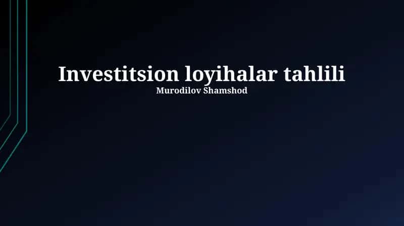 Investitsion loyihalar tahlili 1