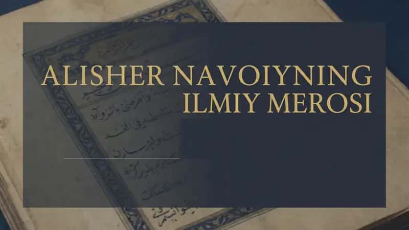 Alisher Navoiyning ilmiy merosi 1