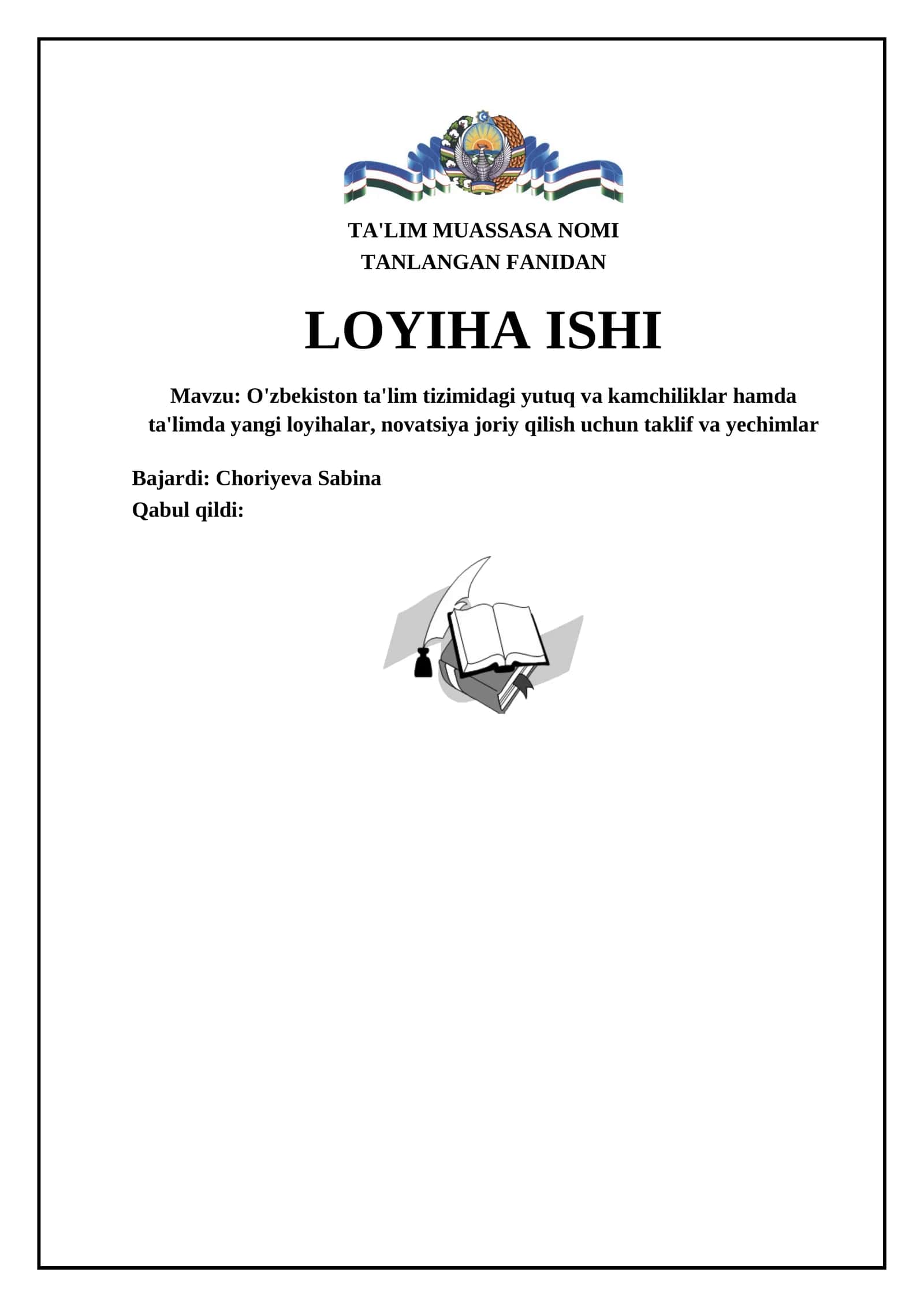 O'zbekiston ta'lim tizimidagi yutuq va kamchiliklar hamda ta'limda yangi loyihalar, novatsiya joriy qilish uchun taklif va yechimlar 1