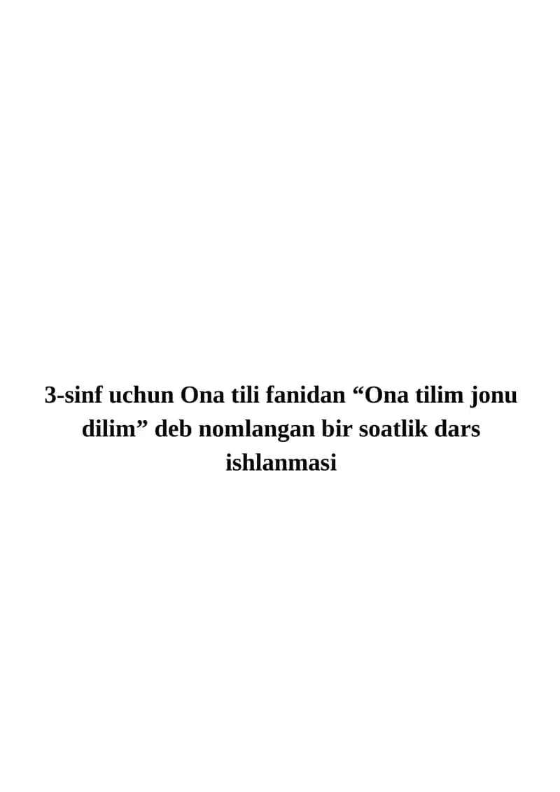 Ona tili fanidan “Ona tilim jonu dilim” ishlanmasi 1