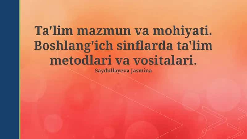 Ta'limning mazmuni va mohiyati 1