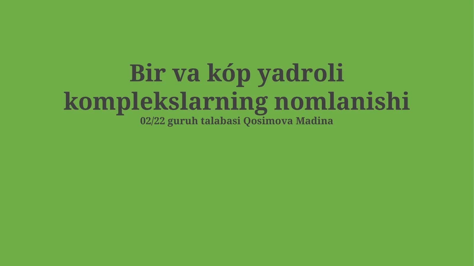 Bir va kóp yadroli komplekslarning nomlanishi 1