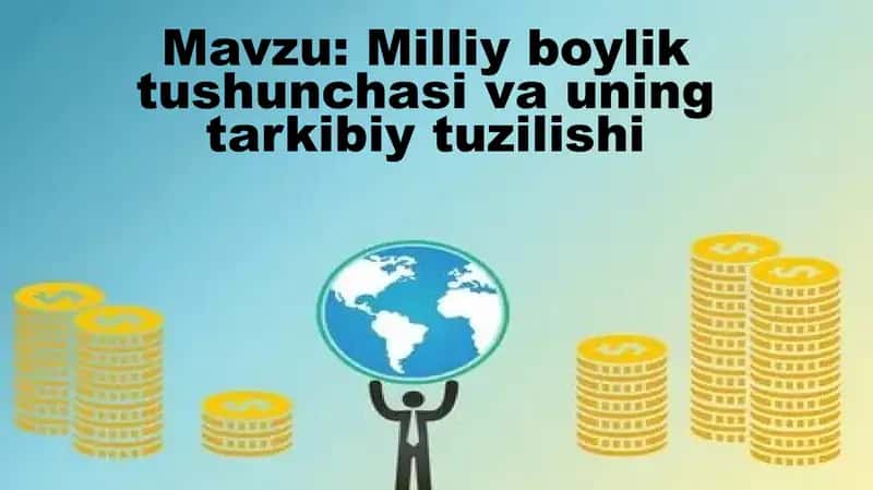 Milliy boylik tushunchasi va uning tarkibiy tuzilishi 1