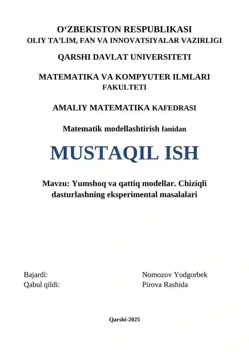 Yumshoq va qattiq modellar. Chiziqli dasturlashning eksperimental masalalari