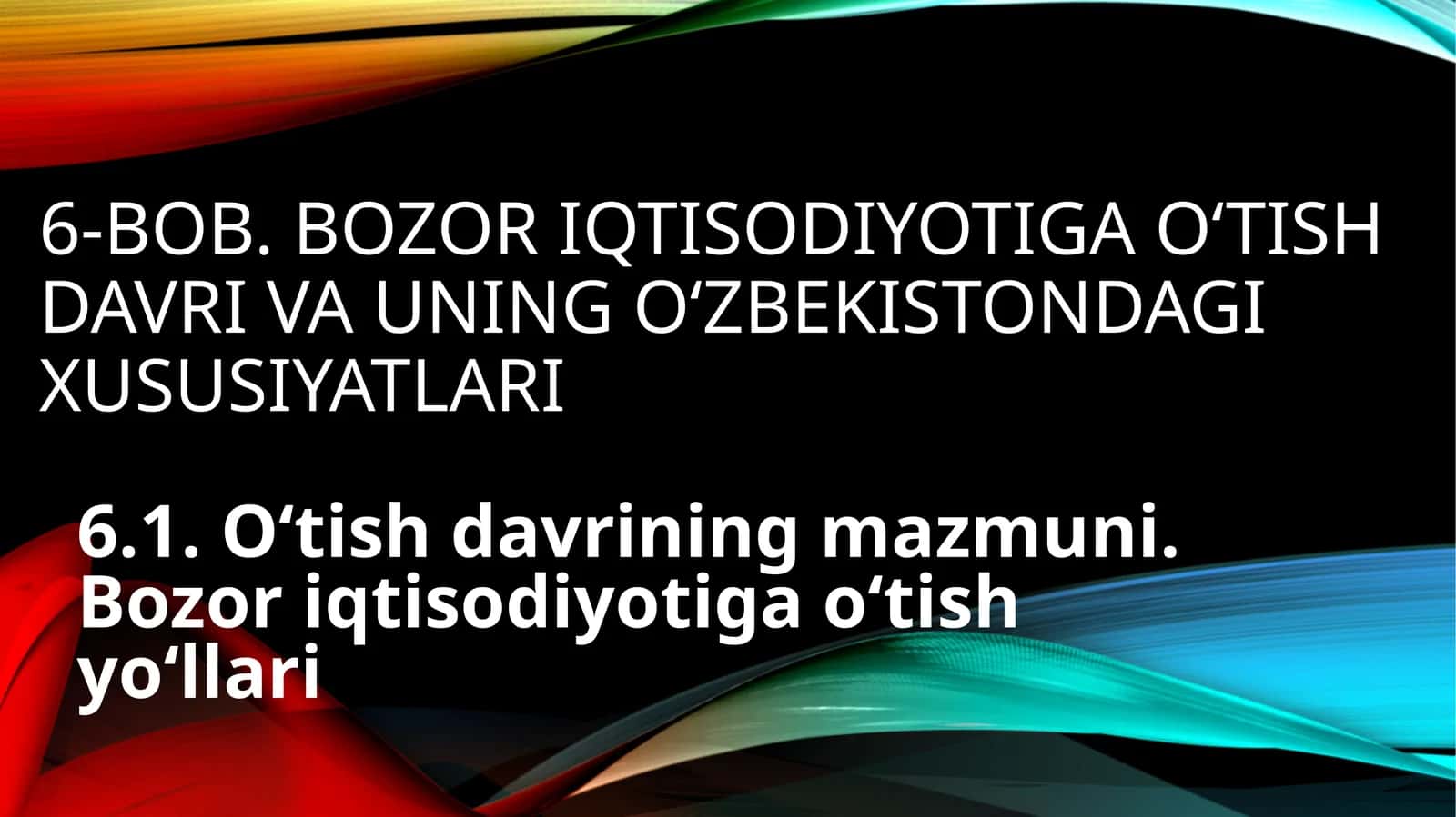 Bozor Iqtisodiyotiga O‘tish Davri 1