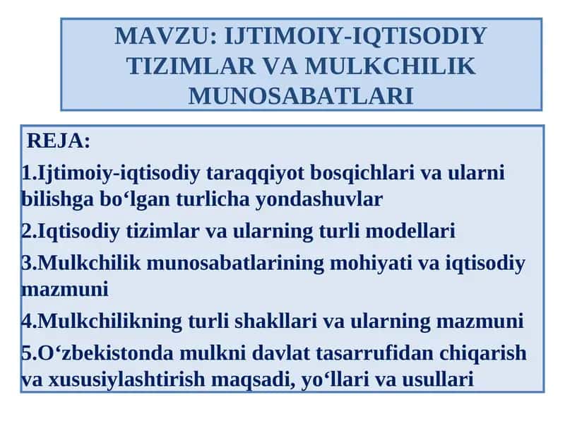 IJTIMOIY-IQTISODIY TIZIMLAR VA MULKCHILIK MUNOSABATLARI 1