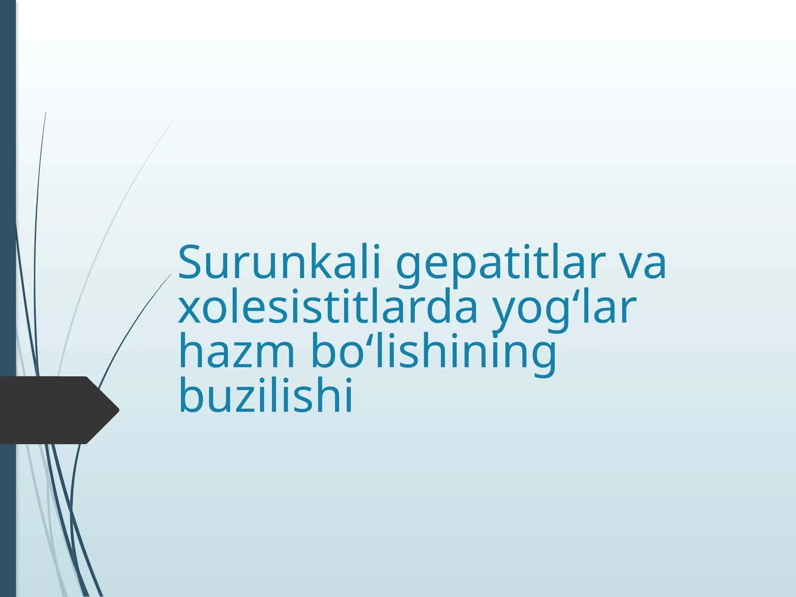 Surunkali gepatitlar va xolesistitlarda yog‘lar hazm bo‘lishining buzilishi 1