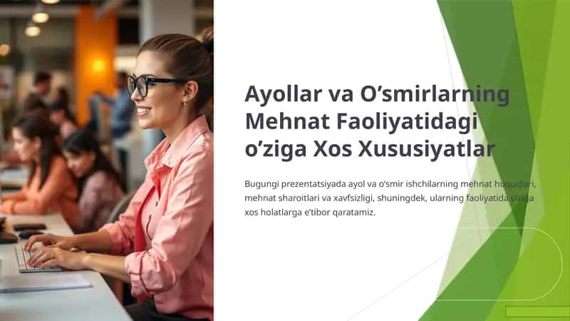 Ayollar va O’smirlarning Mehnat Faoliyatidagi o’ziga Xos Xususiyatlar 1