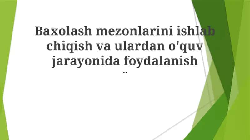 Baxolash mezonlarini ishlab chiqish va ulardan o'quv jarayonida foydalanish 1