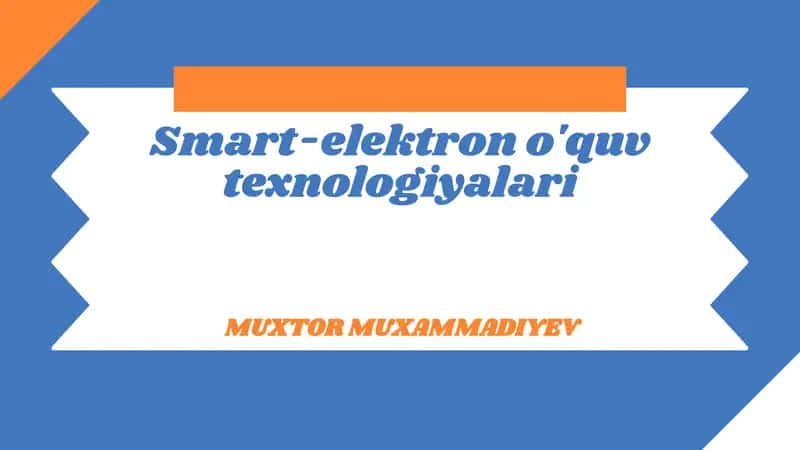 Smart-elektron o'quv texnologiyalari 1
