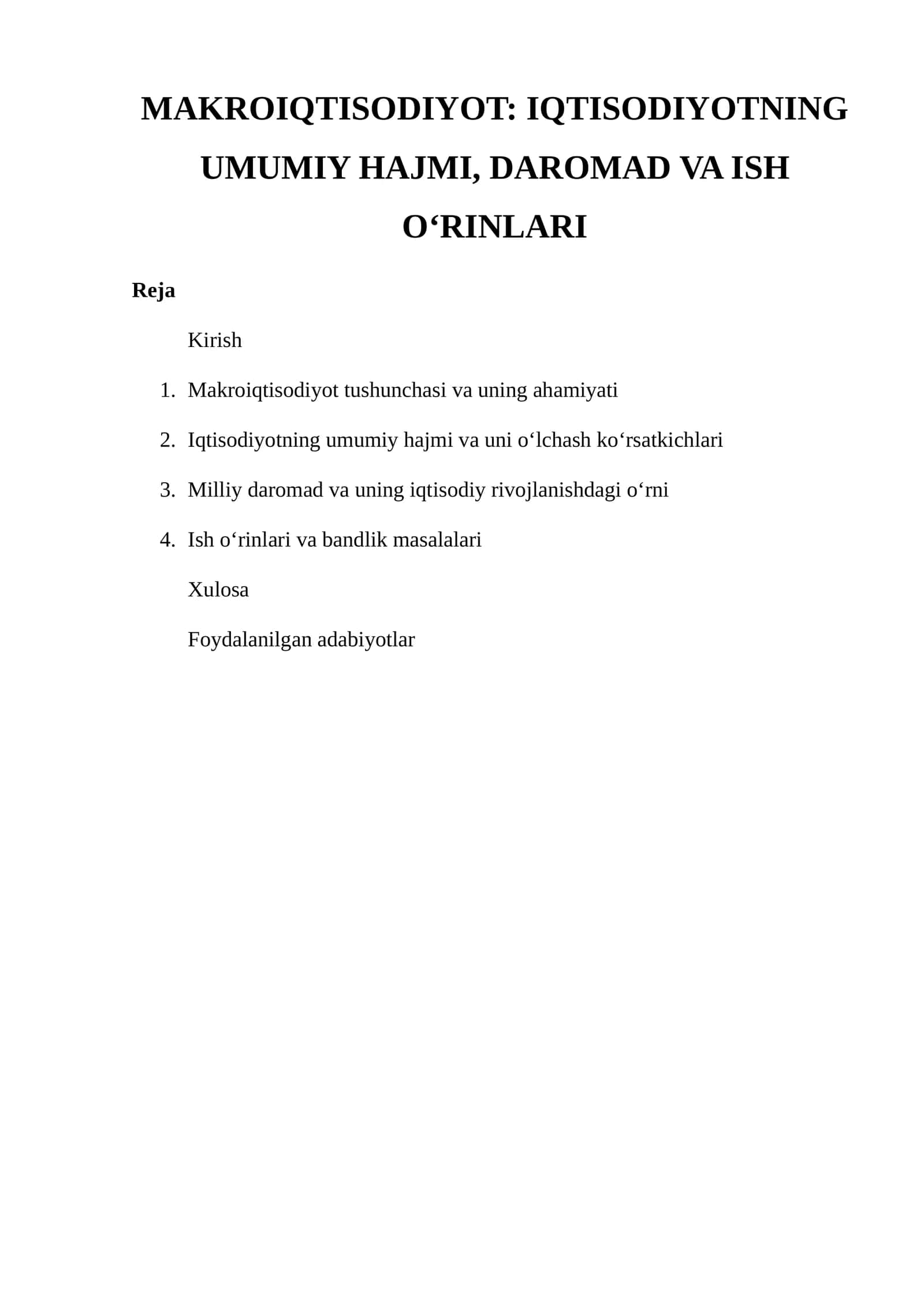 MAKROIQTISODIYOT: IQTISODIYOTNING UMUMIY HAJMI, DAROMAD VA ISH O‘RINLARI 1