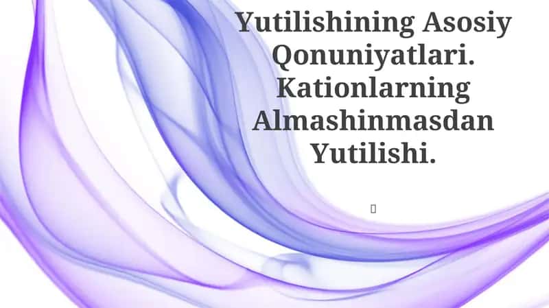 Kationlar Almashinib Yutilishining Asosiy Qonuniyatlari 1