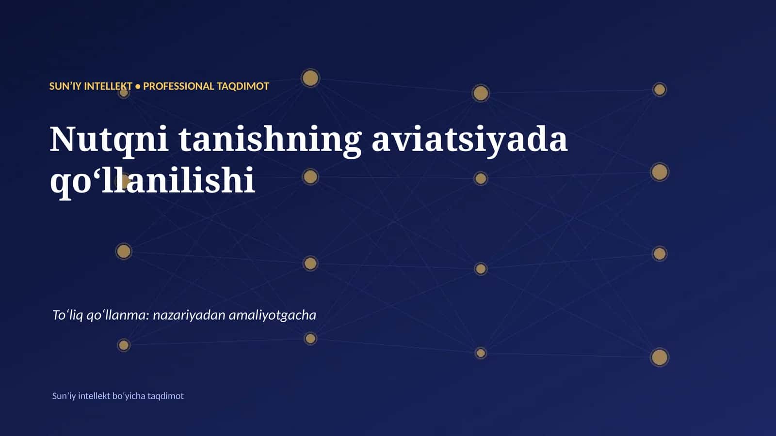 SUNʼIY INTELLEKT • PROFESSIONAL TAQDIMOT 1