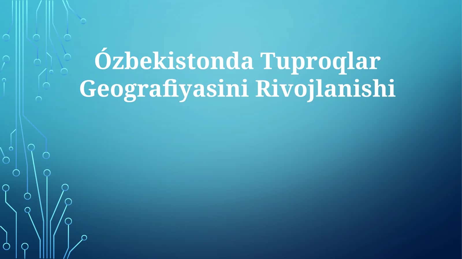 Ózbekistonda Tuproqlar Geografiyasini Rivojlanishi 1