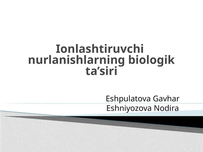 Ionlashtiruvchi nurlanishlarning biologik ta_siri 1