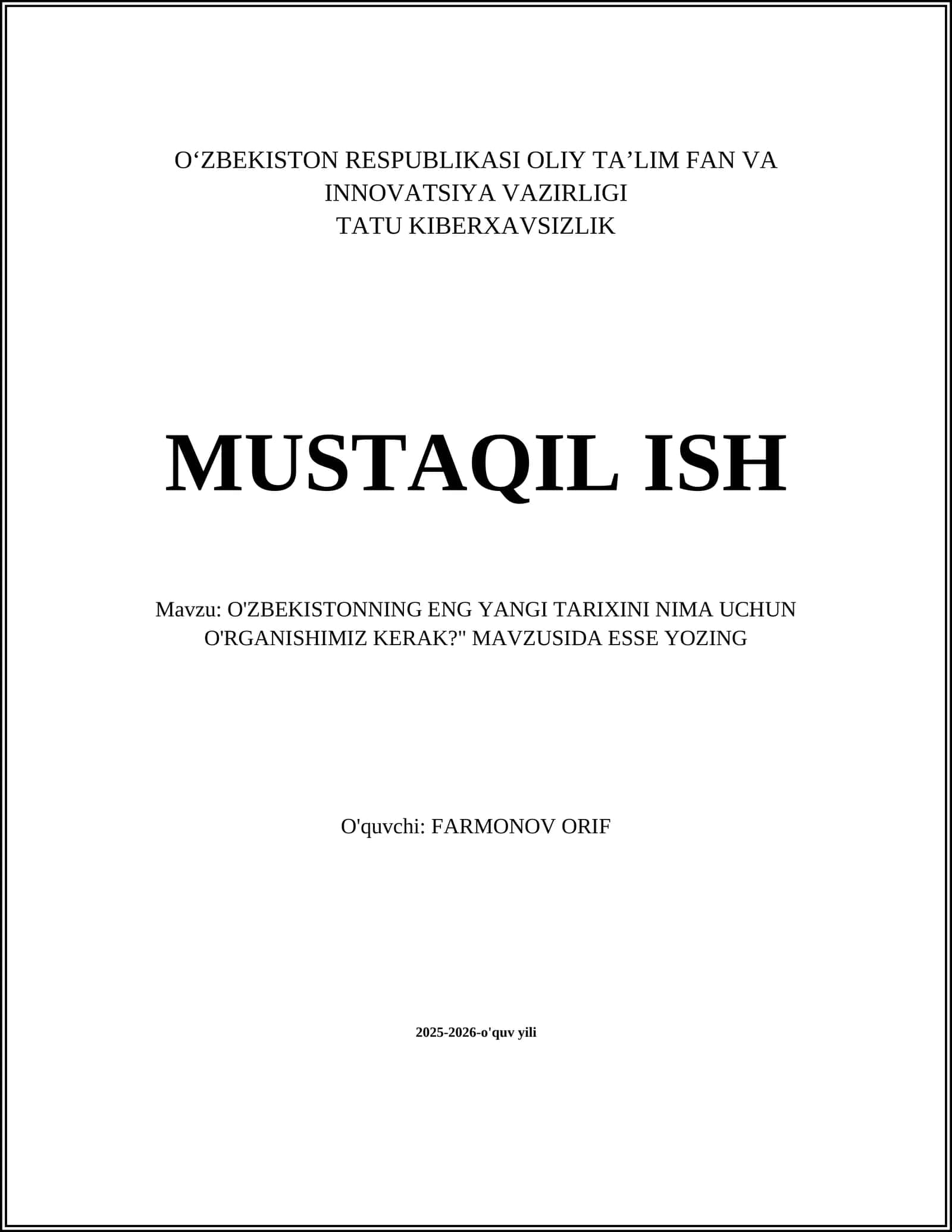 O'ZBEKISTONNING ENG YANGI TARIXINI NIMA UCHUN O'RGANISHIMIZ KERAK?" MAVZUSIDA ESSE YOZING 1