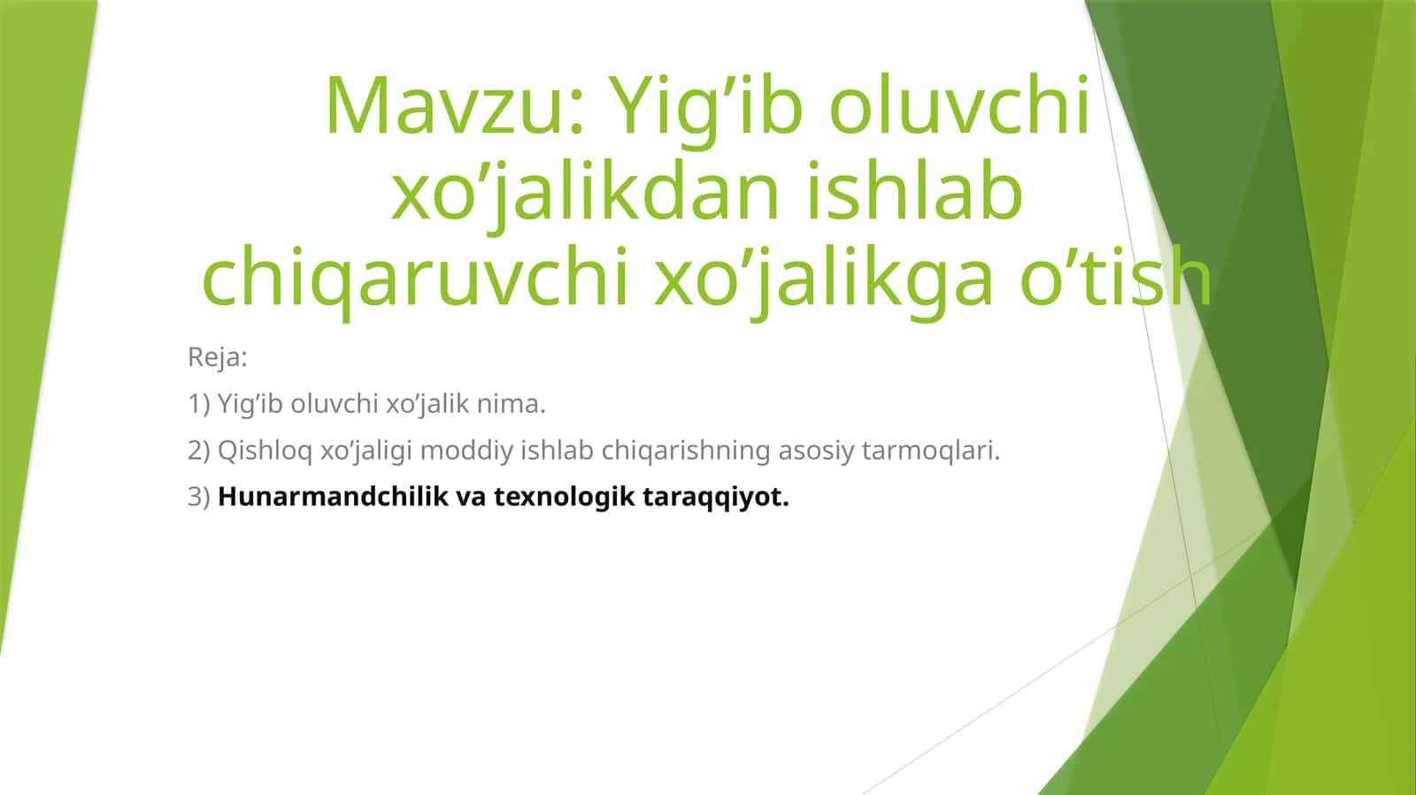 Yig’ib oluvchi xo’jalikdan ishlab chiqaruvchi xo’jalikga o’tish 1