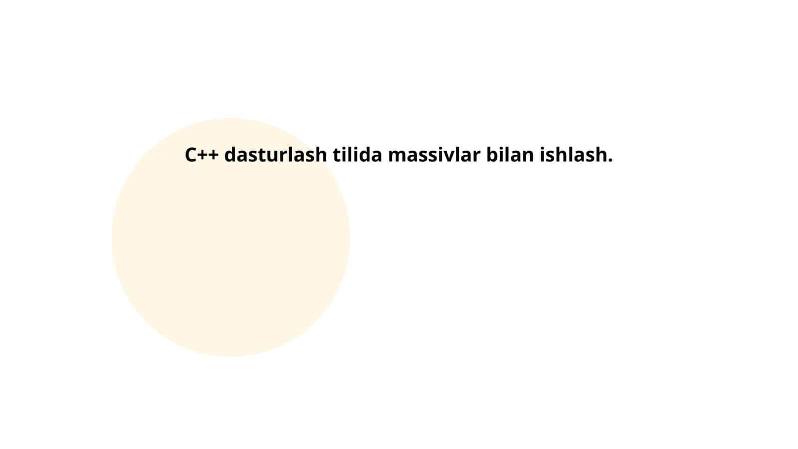 C++ dasturlash tilida massivlar bilan ishlash 1