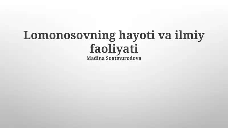 Lomonosovning hayoti va ilmiy faoliyati 1