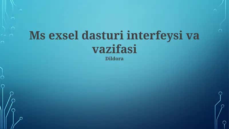 Ms exsel dasturi interfeysi va vazifasi 1