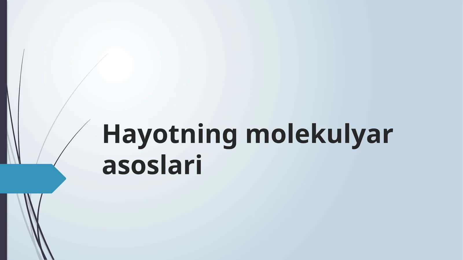 Hayotning molekulyar asoslari 1